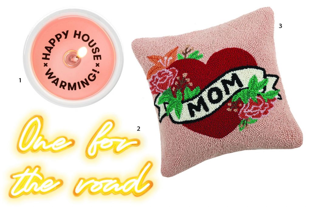 pink secret message candle, pink cushion with tattoos style heart saying mom in the centre, neon sign in yellow saying one for the road